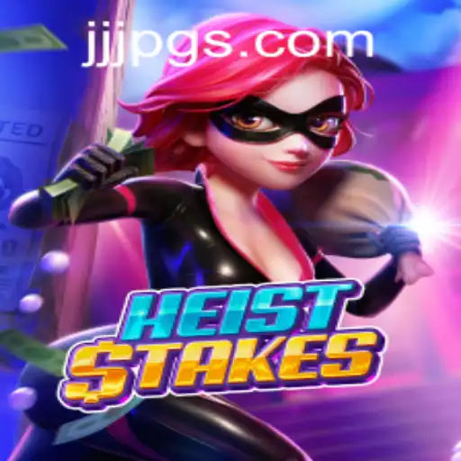 Unlock the Thrills of HeistStakes: An Exciting Adventure Awaits