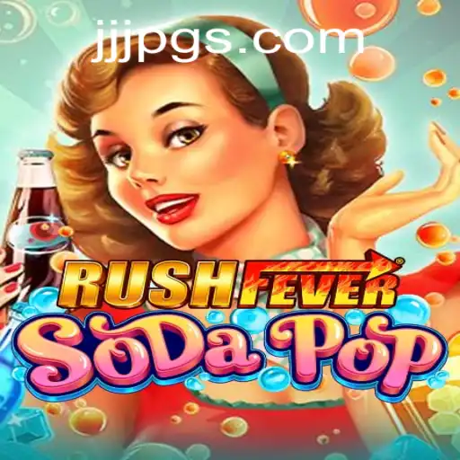 Exploring the Thrills of RushFeverSodaPop