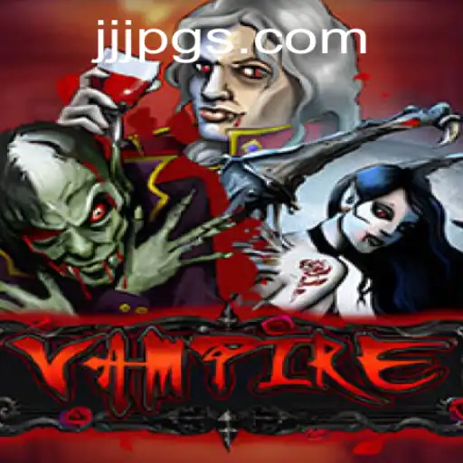 Exploring the Enigmatic World of Vampire: A Thrilling Gaming Experience